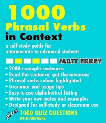 1000 Phrasal Verbs In Context – Matt Errey [Livres]