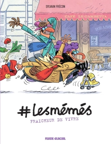 #Lesmémés - T03 - Fraîcheur de vivre [BD]