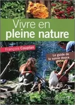 Vivre en pleine nature [Livres]