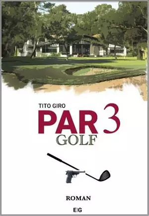 Tito Giro PAR 3 Golf [Livres]