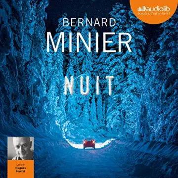 Nuit Bernard Minier  [AudioBooks]