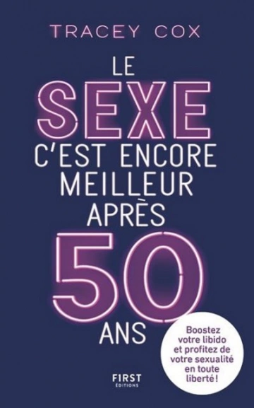 LE SEXE C'EST ENCORE MEILLEUR APRÈS 50 ANS [Livres]