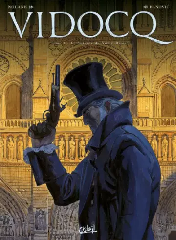 Nolane et Banovic – Vidocq – Tome 1  [BD]