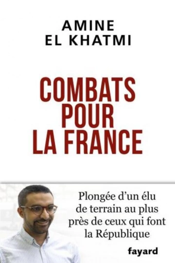 COMBATS POUR LA FRANCE - AMINE EL KHATMI [Livres]