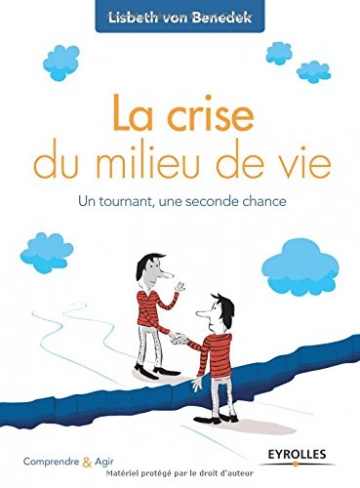 LA CRISE DU MILIEU DE VIE-LISBETH VON BENEDEK  [Livres]