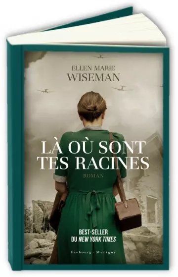 Là où sont tes racines  Ellen Marie Wiseman [Livres]