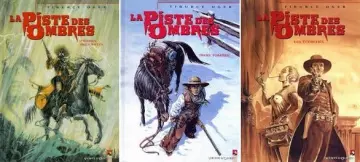 La piste des ombres (T01 a T03)  [BD]