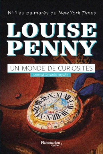 Armand Gamache T18 : Un monde de curiosités  Louise Penny  [Livres]