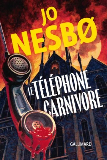 Le téléphone carnivore Jo Nesbø  [Livres]