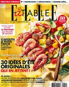 Elle à Table N.155 - Juillet-Août 2024 [Magazines]