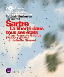 RAPHAËL ENTHOVEN - SARTRE, LA LIBERTÉ DANS TOUS SES ÉTATS - LES VENDREDIS DE LA PHILOSOPHIE [AudioBooks]