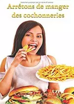 Arrêtons de manger des cochonneries [Livres]