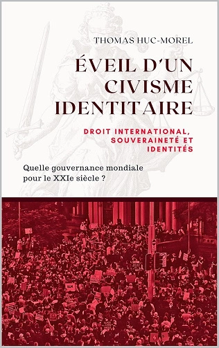 Éveil d'un civisme identitaire Thomas Huc-Morel [Livres]