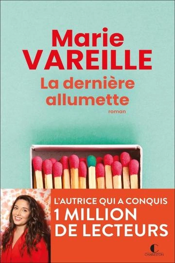 LA DERNIÈRE ALLUMETTE.MARIE VAREILLE [Livres]