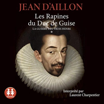 Jean D'Aillon La Guerre des Trois Tome 1 à 3  [AudioBooks]