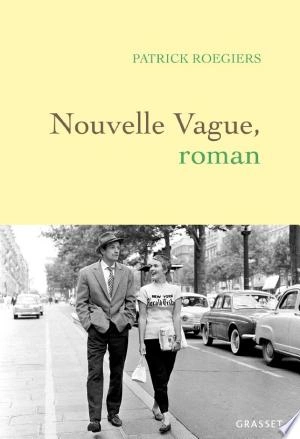 Nouvelle vague  Patrick Roegiers [Livres]