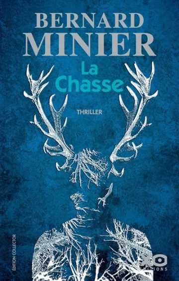 Bernard Minier - La Chasse [Livres]