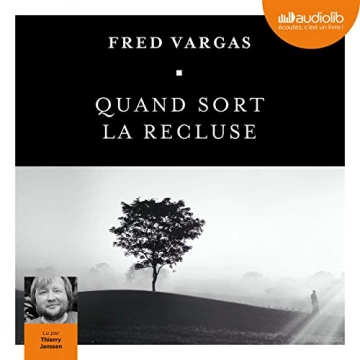 Quand sort la recluse  Fred Vargas [AudioBooks]