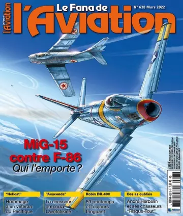 Le Fana De L’Aviation N°628 – Mars 2022 [Magazines]