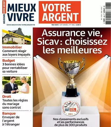 Mieux Vivre Votre Argent N°466 – Mai 2021 [Magazines]