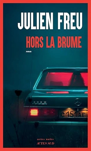 Hors la brume Julien Freu [Livres]