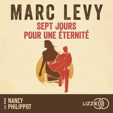 Sept jours pour une éternité - Marc Levy  [AudioBooks]