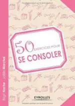 50 exercices pour se consoler  [Livres]