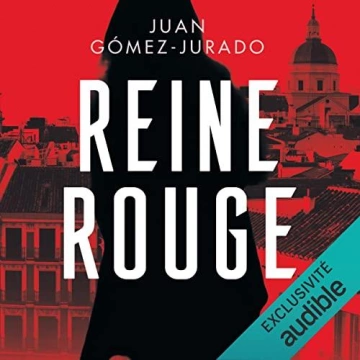 Reine Rouge  Juan Gomez-Jurado  [AudioBooks]