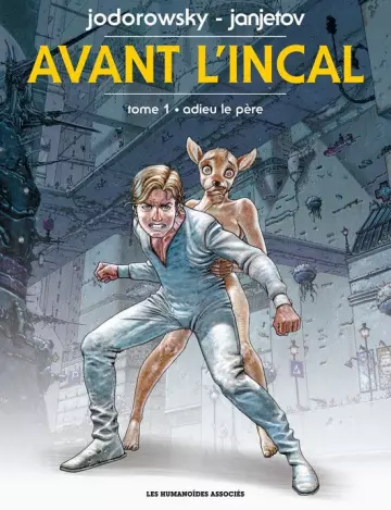 AVANT L'INCAL (T1 À T6) [BD]