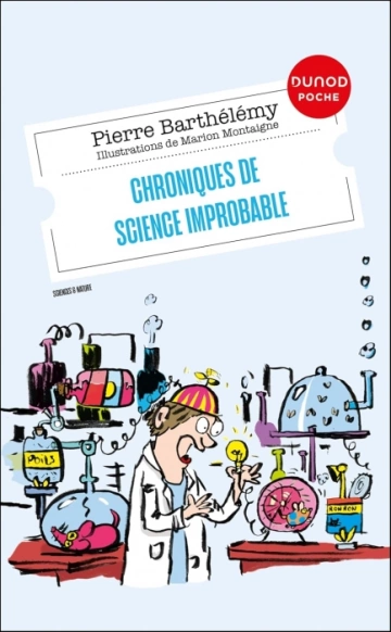 Chroniques de science improbable - Pierre Barthélémy [Livres]