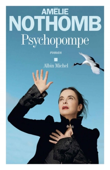 Psychopompe  Amélie Nothomb [Livres]