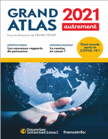 GRAND ATLAS 2021 • FRANK TÉTART ET COLLECTIF [Livres]