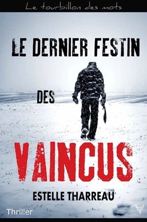 Le Dernier festin des vaincus Estelle Tharreau  [Livres]