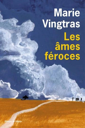 Les Âmes féroces - Marie Vingtras  [Livres]