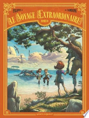 Le Voyage extraordinaire Tome 1 à 10 [BD]