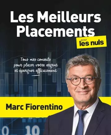 Les Meilleurs Placements pour les Nuls, grand format  Marc Fiorentino  [Livres]