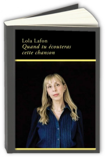 Quand tu écouteras cette chanson  Lola Lafon  [Livres]