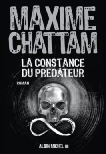 La constance du prédateur  Maxime Chattam [Livres]