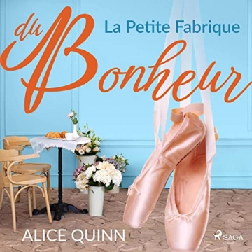 La Petite Fabrique du bonheur  Alice Quinn [AudioBooks]