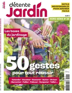 Détente Jardin Hors-Série N.20 - Septembre-Octobre 2024 [Magazines]