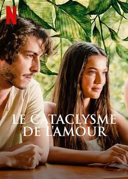 Le Cataclysme de l'amour  [WEB-DL 720p] - FRENCH