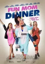 Fun Mom Dinner [WEBRIP] - MULTI (TRUEFRENCH)