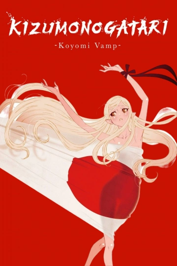 KIZUMONOGATARI -Koyomi Vamp-  [WEB-DL 720p] - VOSTFR