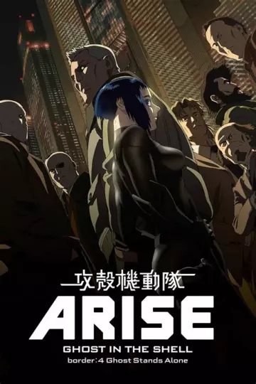 Ghost in the Shell Arise: Border 4 - Ghost Stands Alone  [HDLIGHT 1080p] - MULTI (TRUEFRENCH)