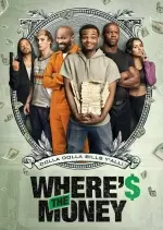 Wheres The Money [HDRIP] - FRENCH