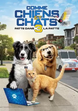 Comme Chiens et Chats 3 : Patte dans la Patte [BDRIP] - FRENCH