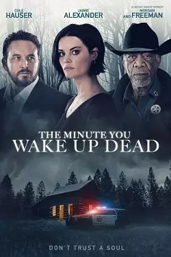 The Minute You Wake Up Dead [WEB-DL 720p] - FRENCH