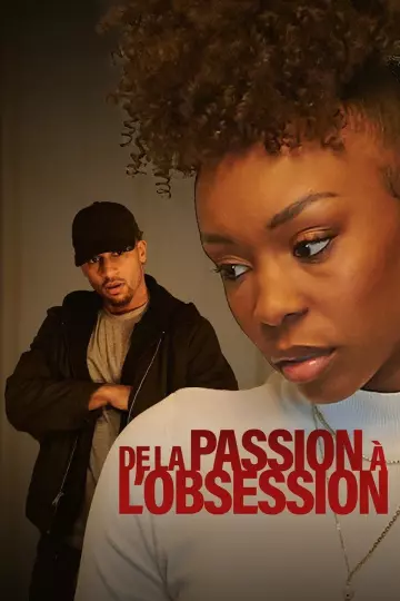 De la passion à l’obsession [HDRIP] - FRENCH