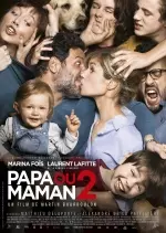 Papa ou maman 2  [HDLight 720p] - FRENCH