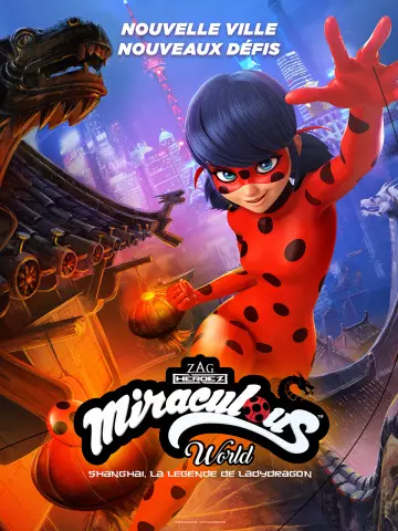 Miraculous World : Shanghai, la légende de Ladydragon [WEB-DL 720p] - FRENCH